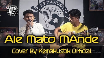 AIE MATO MANDE - ZALMON ( COVER KEMAKUSTIK OFFICIAL )