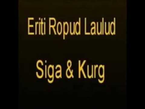 Eriti Ropud Laulud - Siga & Kurg