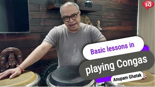 Basic lessons in playing Congas with Anupam Ghatak | S10 E52 || tutoREals | SudeepAudio.com