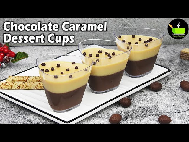 Eggless Chocolate Carmel Dessert Cup  | Easy Dessert Cups | No Bake Dessert Cups | Eggless Desserts | She Cooks
