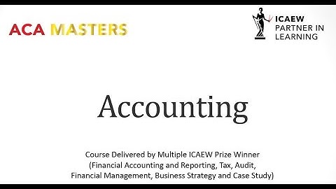 How to Pass the ICAEW ACA Accounting (AC) Exam: P&L and SFP Class