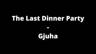 The Last Dinner Party - Gjuha (Lyrics)