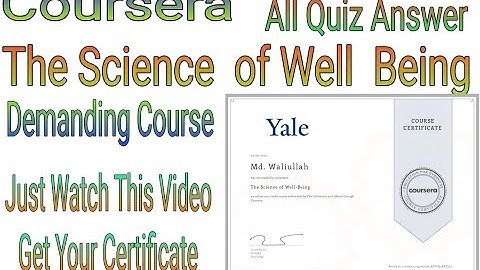 The Science of Well-Being || All Quizzes Answer And peer graded assignment