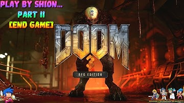 Doom 3 - BFG Edition {FPS} [Walkthrough!!!] [Part11 - ENDGAME] - (SHION) 😄🐲🎮🇵🇹