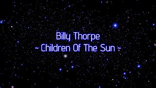 Billy Thorpe - "Children Of The Sun" HQ/With Onscreen Lyrics!