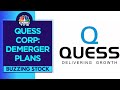 Quess corp surges in trade following demerger into 3 entities for enhancing business verticals