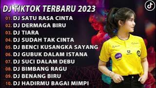 DJ VIRAL TIKTOK TERBARU 2023 - DJ SATU RASA CINTA REMIX X DERMAGA BIRU FULL BASS TERBARU 2023
