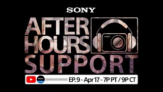 Sony LIVE | After Hours Support - EP. 9