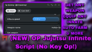 ⛩️ (NEW) OP Jujutsu Infinite Script | Get Any Weapon & Innate, Auto Farm & More (No Key)
