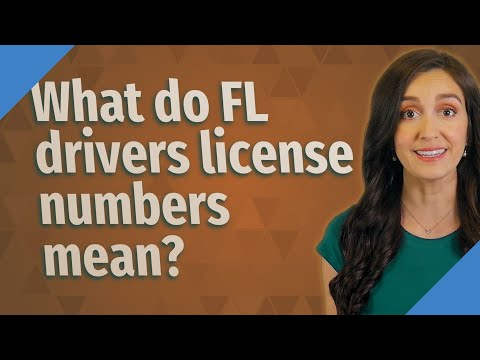 वीडियो: FL ड्राइवर लाइसेंस नंबर का क्या मतलब है?