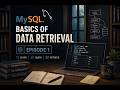 Episode 1 - Basic of Data Retrieval (SQL LAB Series)
