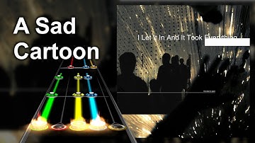 Clone Hero Chart Preview - A Sad Cartoon - Loathe