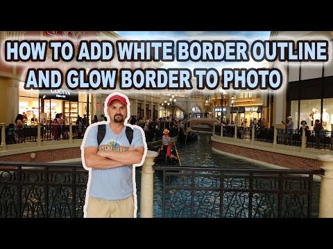 HOW TO ADD BORDER OUTLINE/GLOWING AN PHOTO - SIMPLE WAY