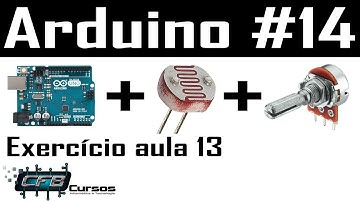 Curso de Arduino #14 - Resolução exercício aula 13, sensor LDR