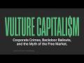 Corporate Crimes, Backdoor Bailouts, and the Death of Freedom