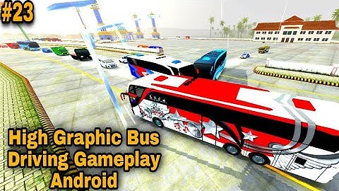 Bus Simulator Indonesia gameplay Part-23 // High Graphic Bus Driving Gameplay Android