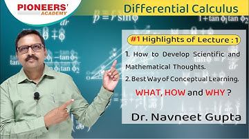 #1 Highlights of lecture-1, Differential Calculus By Dr. Navneet Gupta Sir, Pioneers