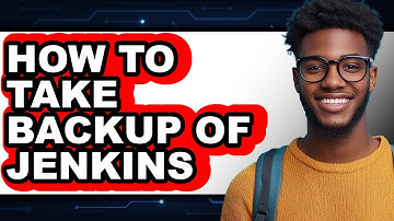 How to Take Backup of Jenkins - Easy Guide