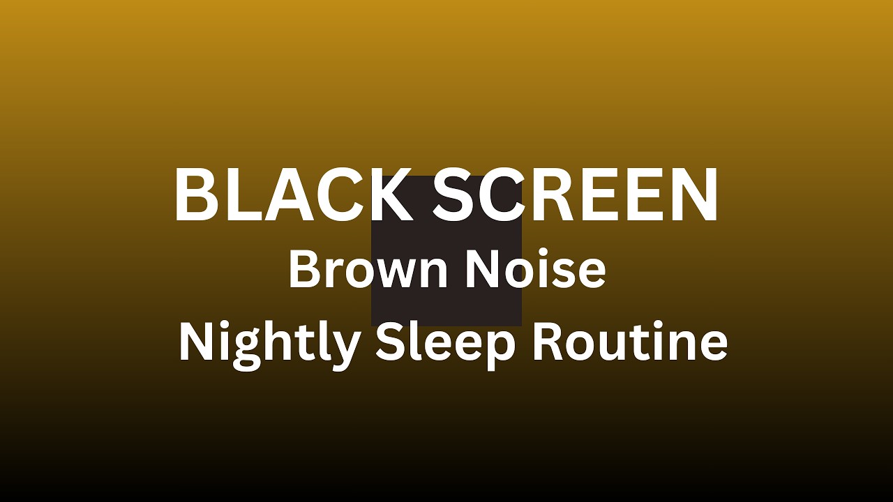 Brown Noise for Deep Sleep (10 Hours, Black Screen)
