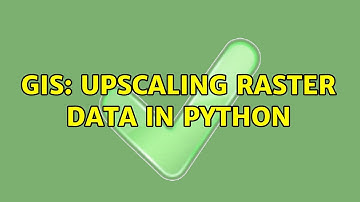 GIS: Upscaling Raster Data in Python (2 Solutions!!)