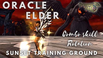 DN SEA | Oracle Elder Combo Skill Rotation in Sunset Training ground