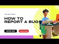How To Report A Bug or Defect || Manual Testing || Software Testing