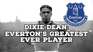 Dixie Dean-Everton's Greatest Ever Player | AFC Finners | Football History Documentary