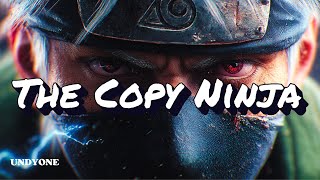 Kakashi Hatake The Copy Ninja - Undyone