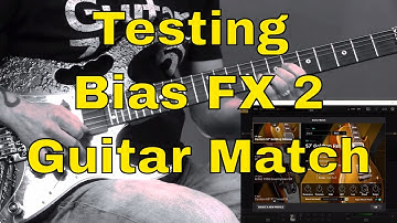 Exploring the Guitar Match Feature on Bias FX 2 | Jam | Steve Stine