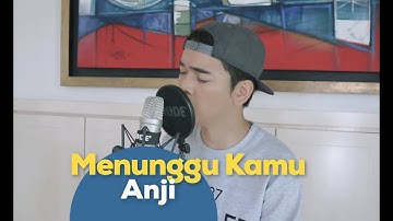 Menunggu Kamu Anji cover by Khareez