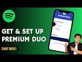 How To Get & Set Up Spotify Premium Duo - Step By Step Guide