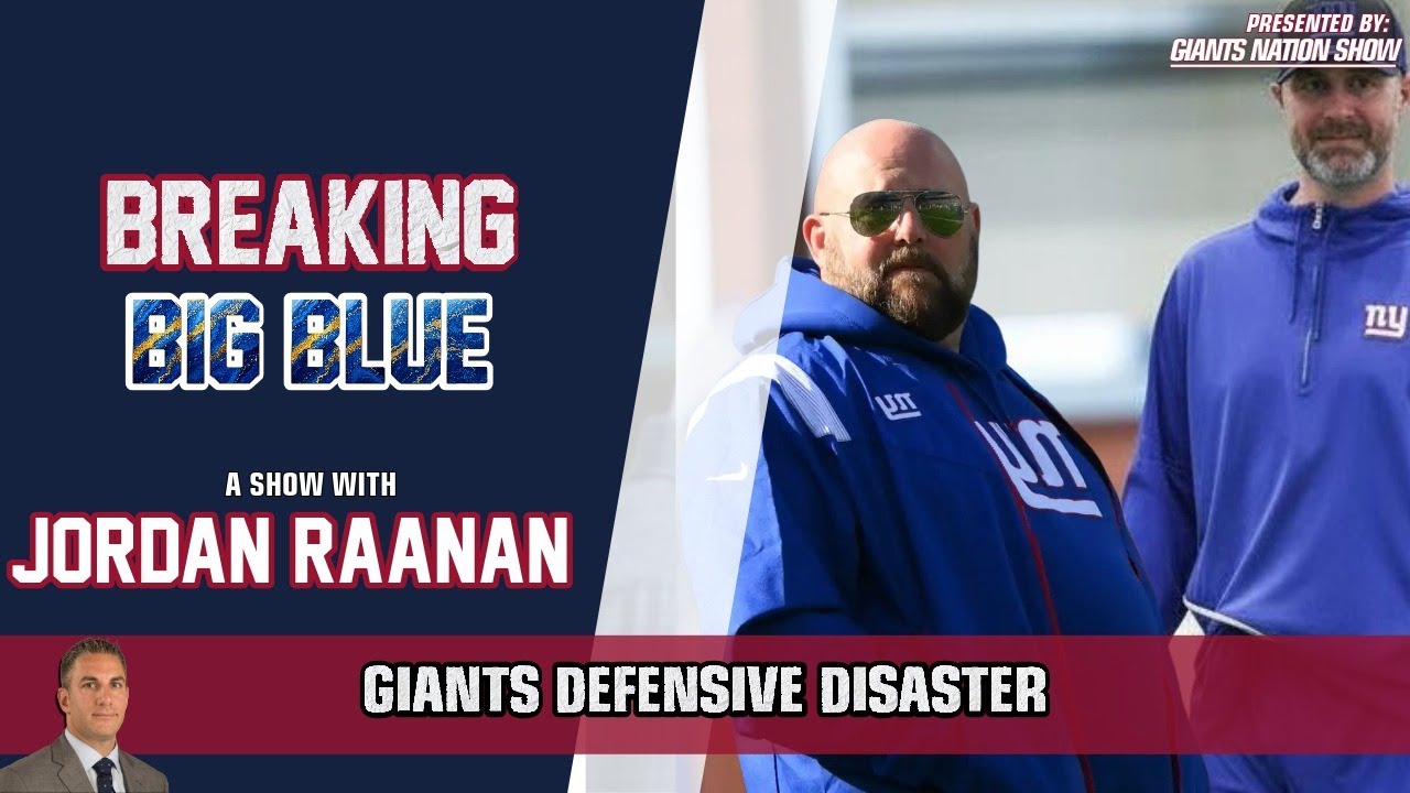 Giants Defensive Disaster | Breaking Big Blue w/ Jordan Raanan