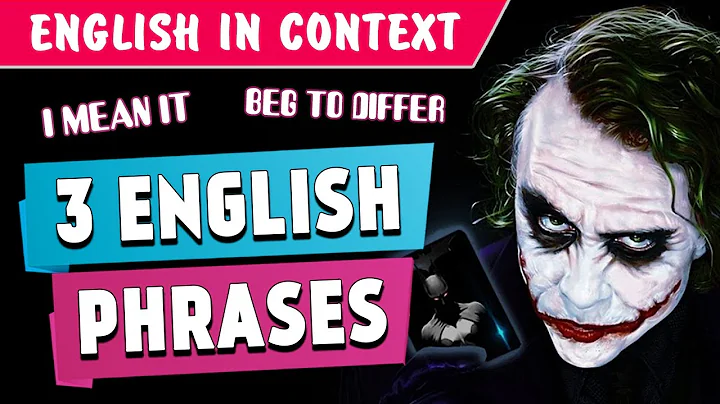 3 English Phrases | I Mean It, Beg to Differ..