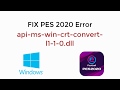 FIX PES 2020 Error api-ms-win-crt-convert-l1-1-0.dll