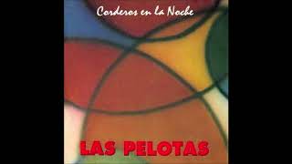 Video thumbnail of "Las Pelotas - Corderos en la noche (AUDIO)"