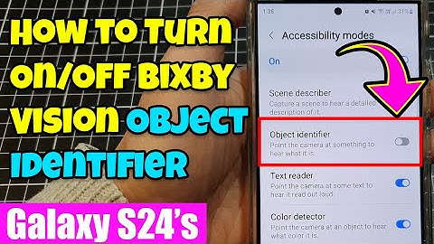 🔎 Galaxy S24/S24+ Ultra: How to Enable/Disable Object Identifier (Bixby Vision Tutorial)