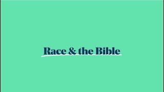 Race & the Bible - Explainer
