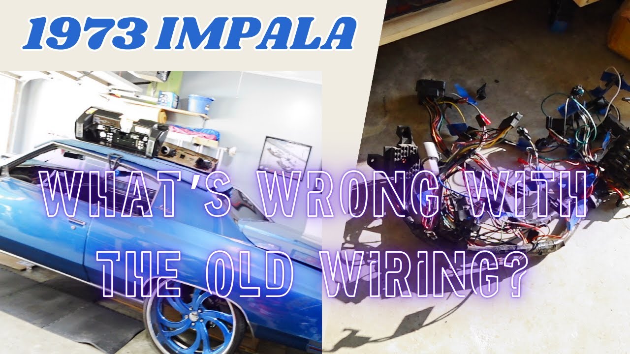 Причины переделать проводку в классическом автомобиле — проект проводки Impala 1973 года