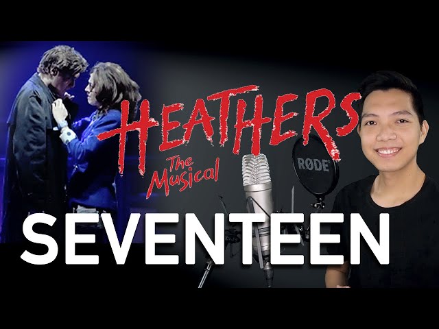 Seventeen (JD Part Only - Karaoke) - Heathers The Musical class=