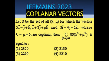 Problem 19 | JEE Mains, 2023 | 15th April morning session | coplanar vectors