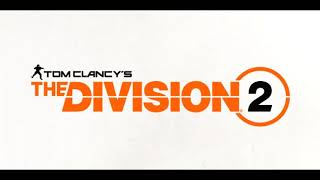 The Division 2 - Soundtrack Mix - (Depth of Field Mix)