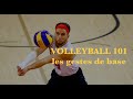 VOLLEYBALL 101, les gestes de base