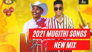 NEW MUGITHI SONGS 2021 MIX BY DJ SARIRE SPINNERBOI FT SAMIDOH,John De'Mathew Joyce Wamama /RH RADIO