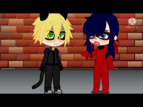 You’re a bad friend||Gacha||MLB||Meme||Sad Chat Noir