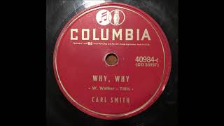 Why, Why - Carl Smith