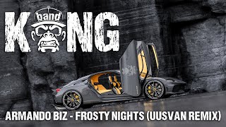 Armando Biz - Frosty Nights (UUSVAN Remix) | DEEP HOUSE / ELECTRO / HOUSE | 🦍 #KONGBAND #KONGMUSIC