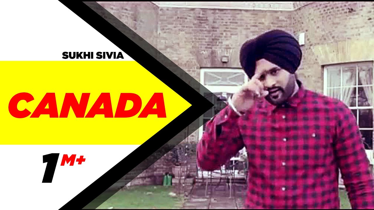 Canada | Sukhi Sivia | Latest Punjabi Songs 2015 | Speed Records