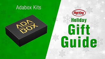 Holiday Gift Guide 2018 – Adabox Kits | Digi-Key Electronics