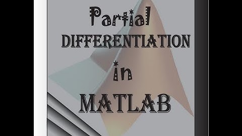 Partial differentiation in MATLAB in Bangla