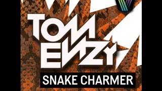 Tom Enzy - Snake Charmer (Diego Miranda Remix)